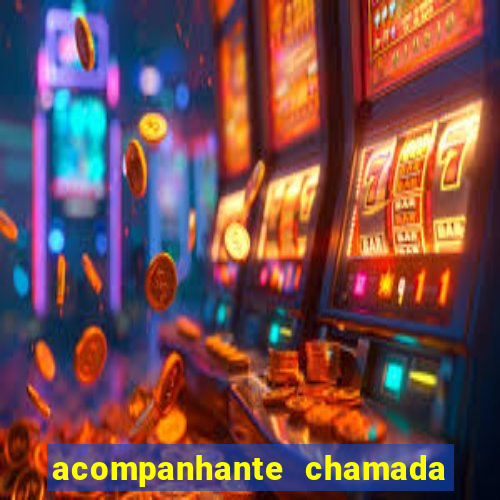 acompanhante chamada de video